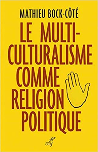 Multiculturalisme comme religion politique